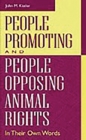 People Promoting and People Opposing Animal Rights : In Their Own Words - eBook