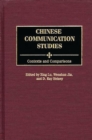 Chinese Communication Studies : Contexts and Comparisons - eBook