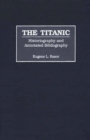 The Titanic : Historiography and Annotated Bibliography - eBook