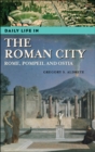 Daily Life in the Roman City : Rome, Pompeii, and Ostia - eBook