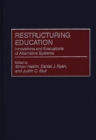 Restructuring Education : Innovations and Evaluations of Alternative Systems - eBook