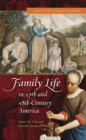 Family Life in 17th- and 18th-Century America - eBook