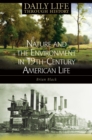 Nature and the Environment in Nineteenth-Century American Life - eBook