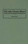 Life with Chronic Illness : Social and Psychological Dimensions - eBook