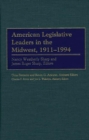 American Legislative Leaders in the Midwest, 1911-1994 - eBook