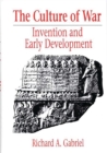 The Culture of War : Invention and Early Development - eBook