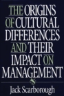 The Origins of Cultural Differences and Their Impact on Management - eBook