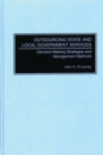 Outsourcing State and Local Government Services : Decision-Making Strategies and Management Methods - eBook