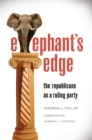 Elephant's Edge : The Republicans as a Ruling Party - eBook