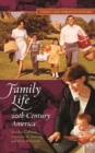 Family Life in 20th-Century America - eBook