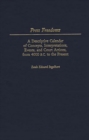 Press Freedoms : A Descriptive Calendar of Concepts, Interpretations, Events, and Court Actions, From 4000 B.C. to the Present - eBook