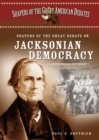 Shapers of the Great Debate on Jacksonian Democracy : A Biographical Dictionary - eBook