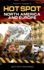 Hot Spot: North America and Europe - eBook