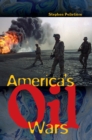 America's Oil Wars - eBook