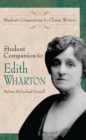 Student Companion to Edith Wharton - Pennell Melissa McFarland Pennell