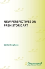 New Perspectives on Prehistoric Art - eBook