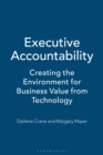 Executive Accountability : Creating the Environment for Business Value from Technology - eBook