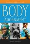 Encyclopedia of Body Adornment - Margo DeMello