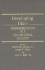 Developing Dixie : Modernization in a Traditional Society - eBook