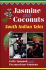 Jasmine and Coconuts : South Indian Tales - eBook