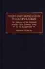 From Confrontation to Cooperation : The Takeover of the National People's (East German) Army by the Bundeswehr - eBook