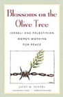 Blossoms on the Olive Tree : Israeli and Palestinian Women Working for Peace - eBook