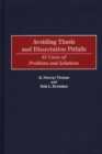 Avoiding Thesis and Dissertation Pitfalls : 61 Cases of Problems and Solutions - eBook