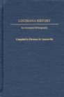 Louisiana History : An Annotated Bibliography - eBook