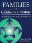 Families in Children's Literature : A Resource Guide, Grades 4-8 - eBook