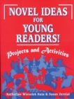 Novel Ideas for Young Readers! : Projects and Activities - eBook