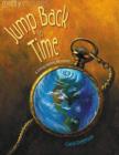 Jump Back in Time: A Living History Resource : A Living History Resource - Carol Peterson