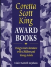 Coretta Scott King Award Books : Using Great Literature with Children and Young Adults - eBook