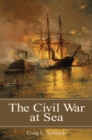 The Civil War at Sea - Craig L. Symonds