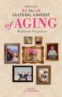 The Cultural Context of Aging: Worldwide Perspectives, 3rd Edition : Worldwide Perspectives Third Edition - eBook