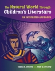 The Natural World Through Children's Literature : An Integrated Approach - eBook