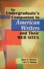 The Undergraduate's Companion to American Writers and Their Web Sites - eBook