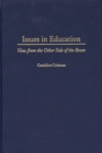 Issues In Education : View from the Other Side of the Room - Coleman Geraldine Coleman