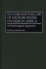 Success and Failure of Microbusiness Owners in Africa : A Psychological Approach - eBook