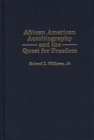 African American Autobiography and the Quest for Freedom - eBook