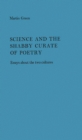 Science and the Shabby Cruate of Poetry : Essays About the Two Cultures - Book