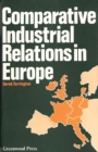 Comparative Industrial Relations in Europe - Book
