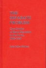 The Separate Problem : Case Studies of Black Education in the North, 1900-1930 - Book