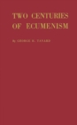 Two Centuries of Ecumenism. - Book