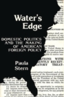 Water's Edge : Domestic Politics and the Making of American Foreign Policy - Book