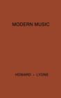 Modern Music : A Popular Guide to Greater Musical Enjoyment - Book