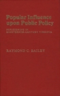 Popular Influence Upon Public Policy : Petitioning in Eighteenth-Century Virginia - Book