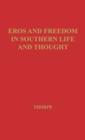 Eros and Freedom in Southern Life and Thought. - Book