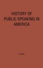 History of Public Speaking in America. - Book