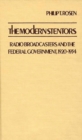 The Modern Stentors : Radio Broadcasters and the Federal Government, 1920-1934 - Book