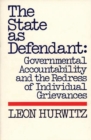 The State as Defendant : Governmental Accountability and the Redress of Individual Grievances - Book